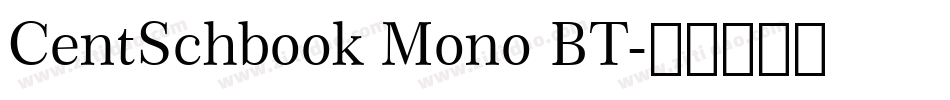 CentSchbook Mono BT字体转换